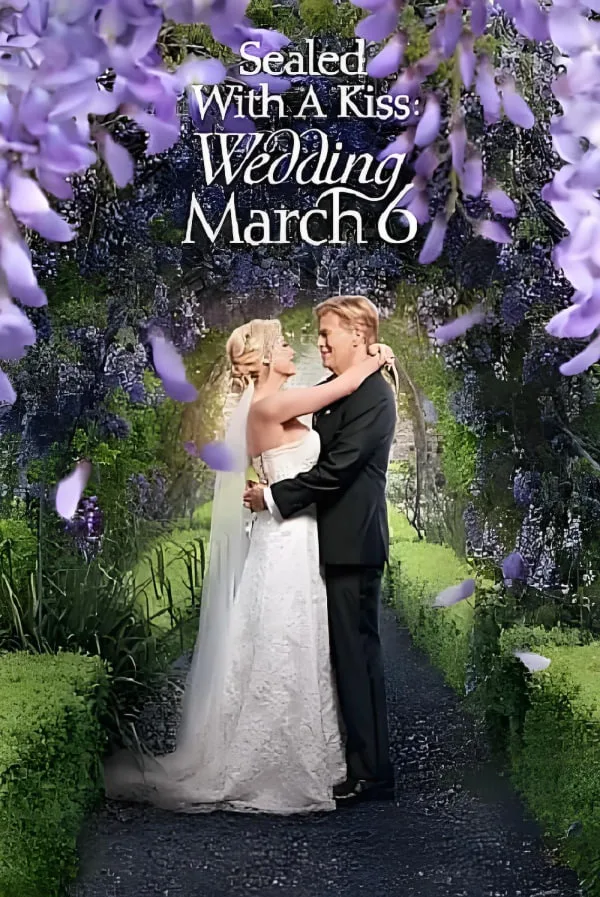 以吻封缄：婚礼 3月6日海报
